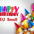Happy Birthday DJ $mall 2025