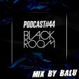 Balu - Black Room Podcast #44