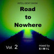 SIMIL - ROAD TO NOWHERE 2 (INTELLIGENT SHOW)