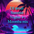 DJ $mall - Summer Nights #2
