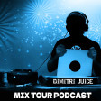 DJ Dimitri Juice - Mix Tour Podcast #027