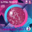 DJ PITBUL - ORIGINAL PARTY 3