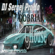 DJ Sergej ProMo & DOBRIAK - GHouse Session Presents #01
