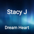 Stacy J - Dream Heart (Original Mix)