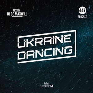 DJ De Maxwill - Ukraine Dancing #447