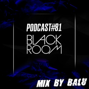 Balu - Black Room Podcast 81