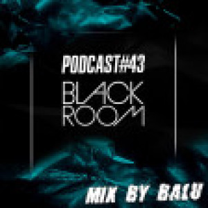 Balu - Black Room Podcast #43