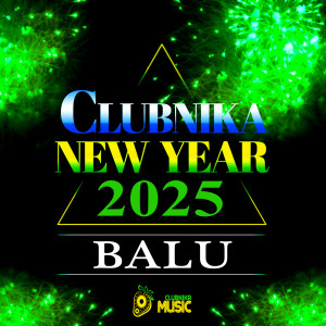 BALU - CLUBNIKA NEW YEAR (2025)