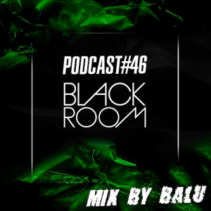Balu - Black Room Podcast #46