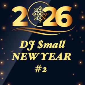 DJ $mall - NEW YEAR 2026 #2