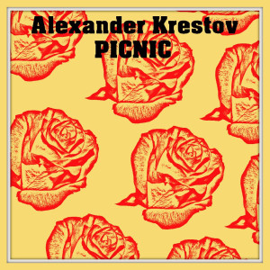 Alexander Krestov - Picnic #69 (2025)