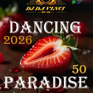 Dj Dj Da Vinci - Dancing Paradise 50 2026